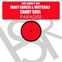 Paradise - Inaky Garcia & Misteralf & Sandy Soul