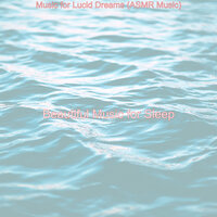 Elegant Ambience for Sleeping - Beautiful Music for Sleep