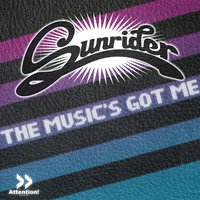 The Music's Got Me - Sunrider