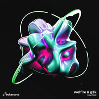 Your Love - Wolfire & G2K