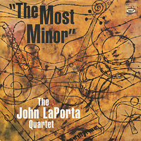 The Most Minor - Charles Perry & John Laporta & Dick Carter & The John LaPorta Quartet & Jack Reilly
