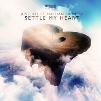 Settle My Heart - Justluke & Nathan Brumley