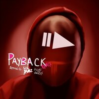 PAYBACK - LeyendaRob & Lil Yamz & Azure The Paradox
