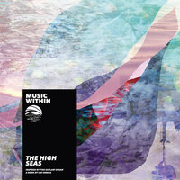 The High Seas (No Water) - Music Within & Ian Urbina