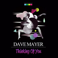 Thinking Of You - Dave Mayer