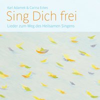 Schaue Auf Das Schöne - Karl Adamek & Carina Eckes