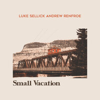 Tell Me Why - Luke Sellick & Andrew Renfroe