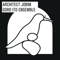 Chanson Pour Michelle - Goro Ito & Goro Ito Ensemble