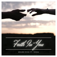 Faith In You - Bruno Riva & Iossa