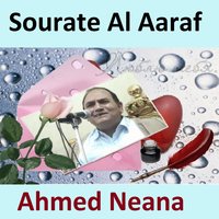 Sourate Al Aaraf, Pt. 3 - Ahmed Neana