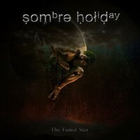 The Burning Sky - Sombre Holiday