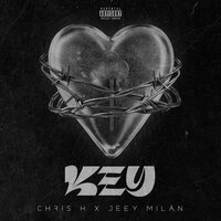 Key - Chris H & Jeey Milan