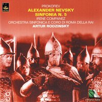 Alexander Nevsky, Op. 78: II. Lake Plescheyevo – Song about Alexander Nevsky - Artur Rodzinsky & Irene Companez & Сергей Сергеевич Прокофьев