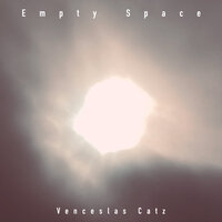Empty Space - Venceslas Catz