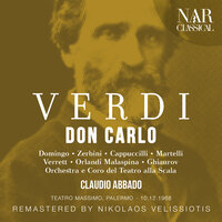 Don Carlo, IGV 7, Act II: "Al mio furor sfuggite invano" (Eboli, Rodrigo, Don Carlo) - Orchestra del Teatro alla Scala & Claudio Abbado & Shirley Verrett & Piero Cappuccilli & Plácido Domingo & Джузеппе Верди