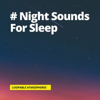 Nature Is Beautiful - Loopable Atmospheres & Ocean Sounds for Sleep