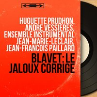 Le jaloux corrigé, Scene 5: Recitative. "Quoi, perfide !" (Monsieur Hazon, Madame Hazon) - Jean-Francois Paillard & André Vessieres & Ensemble instrumental Jean-Marie-Leclair & Denise Monteil & Ensemble instrumental Jean-Marie-Leclair, Jean-François Paillard, André Vessières, Denise Monteil