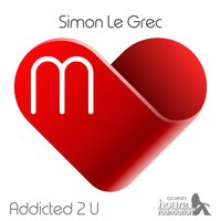 Addicted 2 U - Simon Le Grec