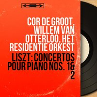 Concerto pour piano No. 1 in E-Flat Major, S. 124: III. Allegretto vivace. Allegro animato - Willem van Otterloo & Cor de Groot & Cor de Groot, Willem van Otterloo, Radio Symfonie Orkest & Radio Symfonie Orkest & Ференц Лист