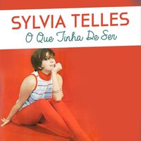 O Que Tinha de Ser - Sylvia Telles