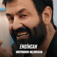 Unutmadım Aklımdasın - Engincan