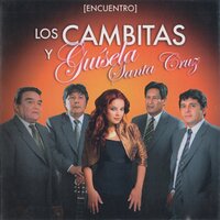 Volveré - Los Cambitas & Guisela Santa Cruz