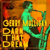 Subterranean Blues - Gerry Mulligan