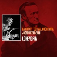 Wagner: Lohengrin, WWV 75 / Act III - "Heil König Heinrich!" - Manfred Schenk & Clemens Bieber & Peter Maus & Robert Riener & Heinz Klaus Ecker & Bayreuther Festspielchor & Bayreuther Festspielorchester