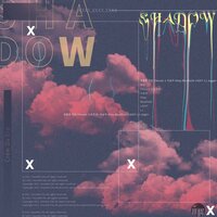 Shadow - CREW DA ERA & Shay & LJ & Jagger & Chosen 1 & Bluefield