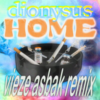 Home - Dionysus & Vieze Asbak