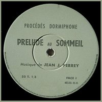 Prelude Au Sommeil: Face A - Jean-Jacques Perrey