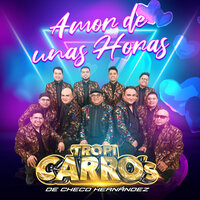 Todo Se Parece A Ti - Tropi Carro's De Checo Hernández