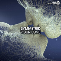 Your Love - Symmetrik
