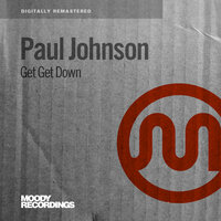 Get Get Down - Paul Johnson & Nerio