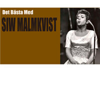 Kärlek Och Trohet - Siw Malmkvist