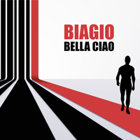 Bella ciao - Biagio