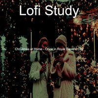 Christmas Dinner Once in Royal David's City - Lofi Study
