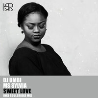 Sweet Love - DJ Umbi & Ms Sylvia