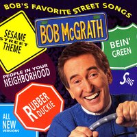 The People In Your Neighborhood - Bob McGrath
