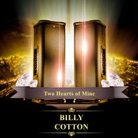 The Moon Was Yellow - Billy Cotton