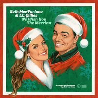 Christmas Time All Over the World - Seth MacFarlane & Liz Gillies