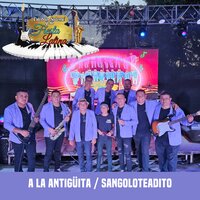 A la Antigüita / Sangoloteadito - Esteban Salome Y Su Fiesta Latina