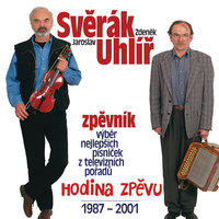 Vlasy az na zada - Zdenek Sverák & Jaroslav Uhlíř & Sedmihlásek