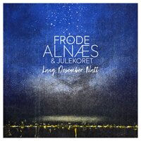 Vitae Lux - Frode Alnæs & Julekoret