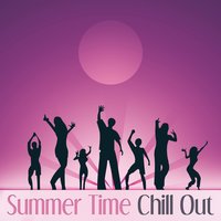 Summer Time - Summer Time Chillout Music Ensemble