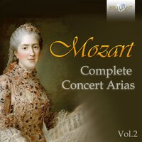 O temerario Arbace, K. 79/73d - Nicol Matt & European Chamber Soloists & Anna Haase & Antonia Bourvé & Maraile Lichdi & Yuka Matsuoka Limacher & Вольфганг Амадей Моцарт