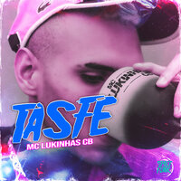 Tasfe - MC Lukinhas CB & DJ Lano SP & Space Funk