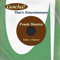 Take a Chance - Frank Sinatra & Nelson Riddle And His Orchestra