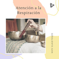 Oración de Paz Interna - Soñoliento Juan