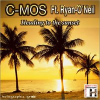 Heading to the Sunset - Ryan-O'neil & C-Mos